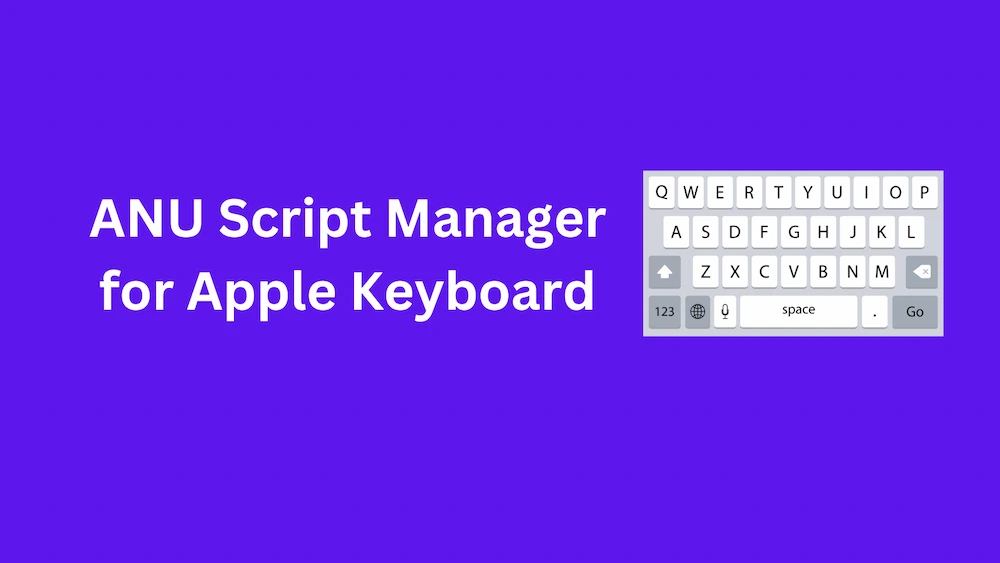 ANU Script Manager for Apple Keyboard