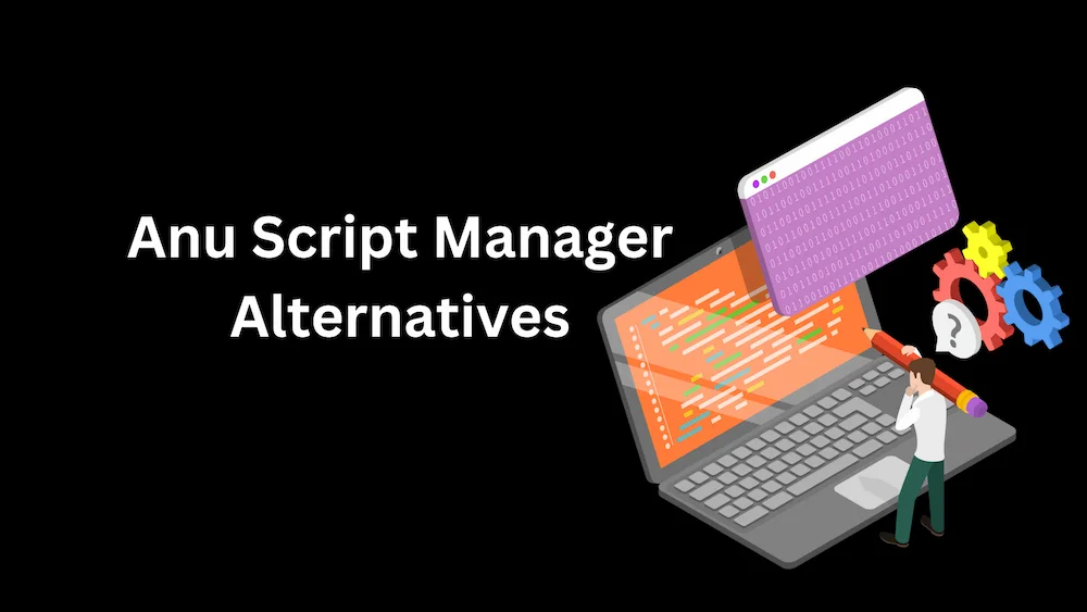 Anu Script Manager Alternatives