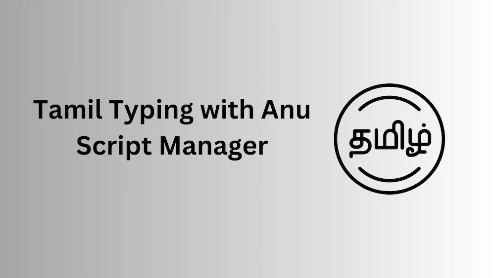 Anu Script Manager Tamil