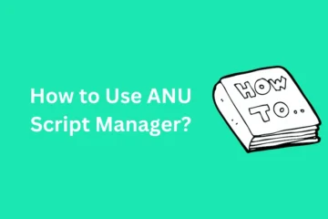 How to Use ANU Script Manager