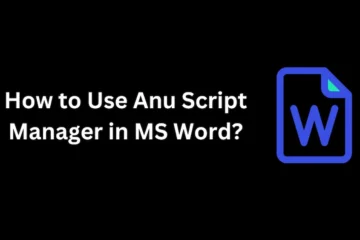 How to Use Anu Script Manager in MS Word